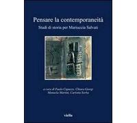 Pensare la contemporaneità. Studi di storia per Mariuccia Salvati