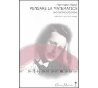 Pensare la matematica. Saggi e prolegomeni