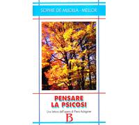 Pensare la psicosi. Una lettura dell'opera di Piera Aulagnier [Paperback] [Jan 0