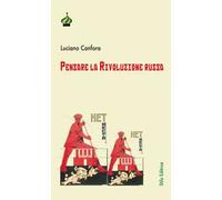 Pensare la rivoluzione russa. Ediz. ampliata