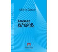 Pensare la scuola del futuro