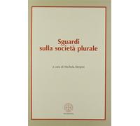 Pensare la società plurale. Vol. 2 - Sterpini M. (cur.)