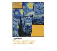 Pensare la soggettività pratica. Percorsi tra Ricoeur e Fichte