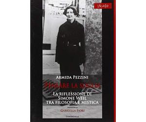Pensare la soglia. La riflessione di Simone Weil tra filosofia e mistica