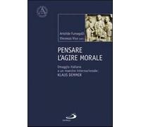 Pensare l'agire morale. Omaggio italiano a un maestro internazionale: Klau...