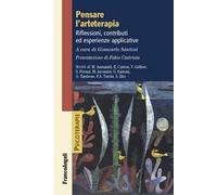 Pensare l'arteterapia. Riflessioni, contributi ed esperienze applicative