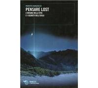 Pensare Lost. L'enigma della vita e i segreti dell'isola