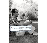 Libri Massimo Bucciantini - Pensare L'universo. Italo Calvino E La Scienza
