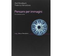 Pensare per immagini. Tra scienza e arte