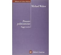 Pensare politicamente. Saggi teorici