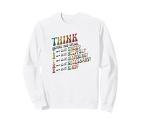 Pensare Prima di Parlare Insegnante Gentilezza Felpa