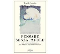 PENSARE SENZA PAROLE - GRANDIN TEMPLE - Adelphi