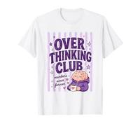 Pensare Troppo ai Membri del Club da Forever Brain Maglietta