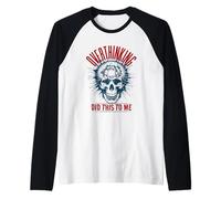 Pensare troppo ha fatto questo per me - Esplodere Skull Head Humor Maglia con Maniche Raglan