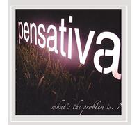 Pensativa - WHAT'S THE PROBLEM IS