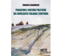 Pensatori e culture politiche del Novecento italiano e dintorni