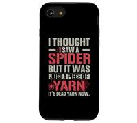 Pensavo di aver visto un sussurro di ragni aracnide tarantola Custodia per iPhone SE (2020) / 7/8