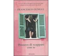 Pensavo di scappare con te