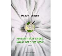 Varia – Pensavo fosse amore, invece era il gin tonic