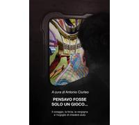 Pensavo fosse solo un gioco...: Il coraggio, la forza, la vergogna e l’orgoglio di chiedere aiuto