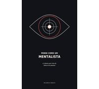 Pense Como Um Mentalista: A Ciência Por Trás da Leitura de Pessoas