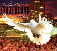 Pense, Lydia & Cold Blood - Live Blood