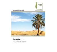 Pensées: Fragments de vie
