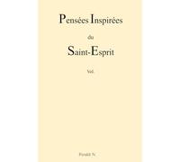 Pensées Inspirées du Saint-Esprit - Vol.1