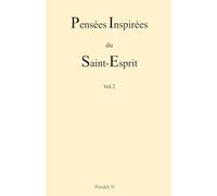 Pensées Inspirées du Saint-Esprit - Vol.2