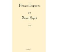 Pensées Inspirées du Saint-Esprit - Vol.5