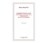 PENSÉES POUR LA VIE (et même pour un peu plus loin…) PAR QUELQ’UN QUI N’ÉTAIT PERSONNE