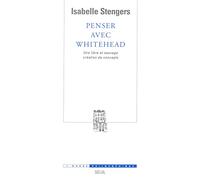 Penser Avec Whitehead. Une Libre Et Sauvage Creation De Concepts