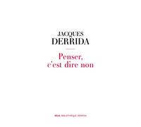 Penser, c'est dire non