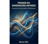 Penser en Dimensions Infinies: Analyse Fonctionnelle et Statistiques