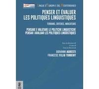 Penser et évaluer les politiques linguistiques. Terrains, critères, indicateurs