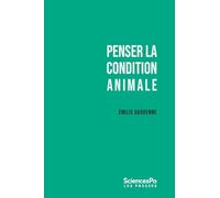 Penser la condition animale: Outils critiques