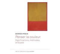 Penser la couleur: Significations, méthodes, analyses