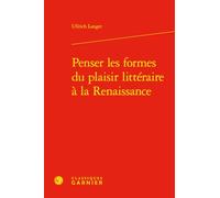 Penser les formes du plaisir littéraire à la Renaissance: 1