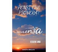Pensi che Pioverà?: Perché l'Amore Fa La Differenza