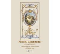 Pènsici, Giacuminu di Luigi Pirandello. Trasposizione in aulico