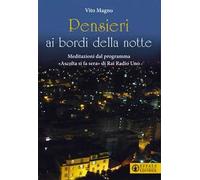 Pensieri ai bordi della notte. Meditazioni dal programma «Ascolta si fa sera» di Rai Radio Uno