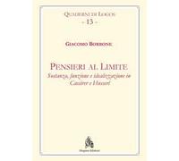 Pensieri al limite. Sostanza, funzione e idealizzazione in Cassirer e Husserl