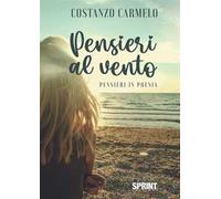 Pensieri al vento. Pensieri in poesia
