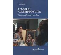 Pensieri all'improvviso. Cantata di prima e dopo
