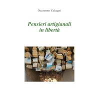 Pensieri artigianali in libertà