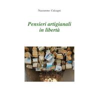 Pensieri artigianali in libertà