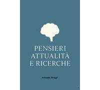 Pensieri attualità e ricerche