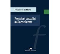 Pensieri cattolici sulla violenza