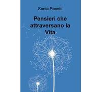 Pensieri che attraversano la vita