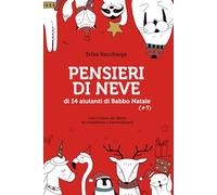 Pensieri di neve: di 14 aiutanti di Babbo Natale (+1)